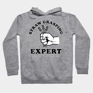 Straw Grasping Expert (Dark on Light) Hoodie